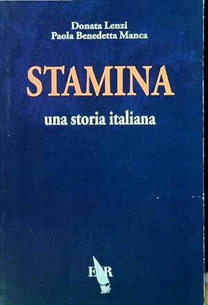 Bild des Verkufers fr Stamina. Una storia italiana zum Verkauf von Librodifaccia