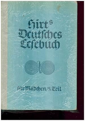 Seller image for Hirst`s Deutsches Lesebuch. Fnfter Teil: Klasse 5. / Ausgabe B: Oberschulenn fr Mdchen und Oberschulen in Aufbauform fr Mdchen. for sale by Ant. Abrechnungs- und Forstservice ISHGW