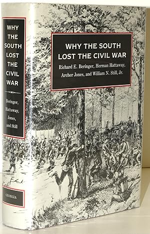 Imagen del vendedor de [CIVIL WAR] [MARRIAGES] [FUNERAL] WHY THE SOUTH LOST THE CIVIL WAR [WITH A PERSONAL LETTER FROM HERMAN HATTAWY TO CIVIL WAR HISTORIAN GARY GALLAGHER LAID IN] a la venta por BLACK SWAN BOOKS, INC., ABAA, ILAB