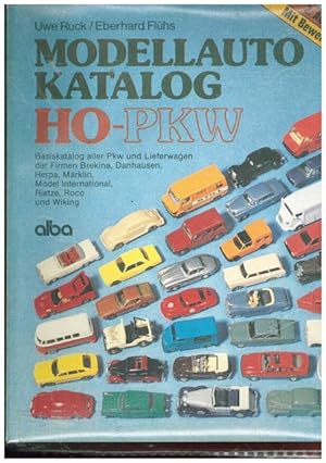 Modellauto- Katalog HO - Pkw. Basiskatalog aller Lkw und Lieferwagen der Firmen Brekina, Danhause...