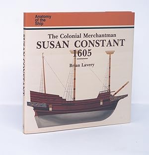 The Colonial Merchantman Susan Constant, 1605