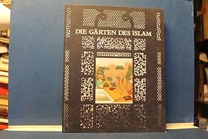 Bild des Verkufers fr Die Grten des Islam zum Verkauf von Eugen Kpper
