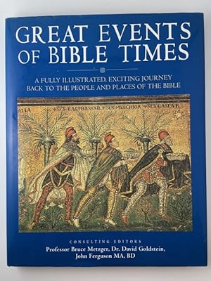 Seller image for Great Events of Bible Times: New Perspectives on the People, Places and History of the Biblical World for sale by BookEnds Bookstore & Curiosities
