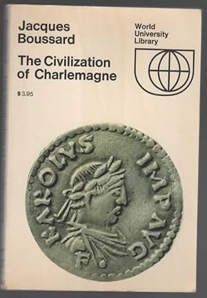 Imagen del vendedor de THE CIVILIZATION OF CHARLEMAGNE a la venta por The Reading Well Bookstore