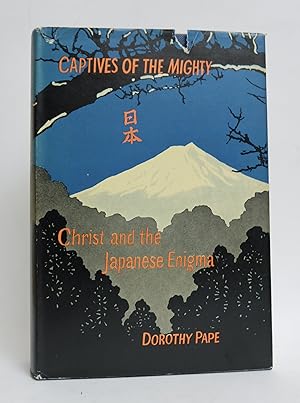 Captives of the Mighty: Christ and the Japanese Enigma