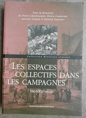 Bild des Verkufers fr Les espaces collectifs dans les campagnes, XIe-XXIe sicle. zum Verkauf von Librairie les mains dans les poches