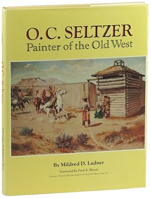 Seller image for O.C. Seltzer: Painter of the Old West for sale by Kenneth Mallory Bookseller ABAA