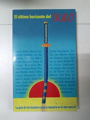 Bild des Verkufers fr El ltimo horizonte del Budo zum Verkauf von Libros Ambig