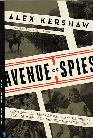 Seller image for Avenue of Spies: A True Story of Terror, Espionage, and One American Family's Heroic Resistance in Nazi-Occupied Paris for sale by Biblio Pursuit