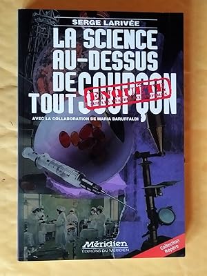 Image du vendeur pour La Science au-dessus de tout soupon. Enqute sur les fraudes scientifiques mis en vente par Claudine Bouvier