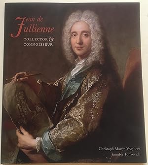 Jean de Jullienne Collector & Connoisseur