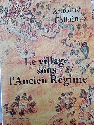 Bild des Verkufers fr Le village sous l'ancien rgime in-8,broch,609 pages zum Verkauf von LIBRAIRIE EXPRESSIONS