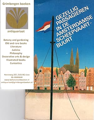 Bild des Verkufers fr Gezellig passagieren in de Amsterdamse Scheepvaartbuurt - Gids voor de Amsterdamse Scheepvaartbuurt zum Verkauf von Grimbergen Booksellers