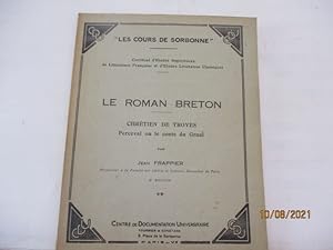 Bild des Verkufers fr Le roman Breton - Chrtien de Troyes, Perceval ou le conte du Graal zum Verkauf von PORCHEROT Gilles -SP.Rance