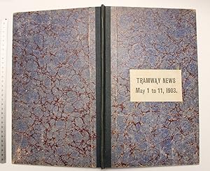 Tramway News - Published daily No 1 - 9. Birmingham 1st May 1903 - 11th May 1903.