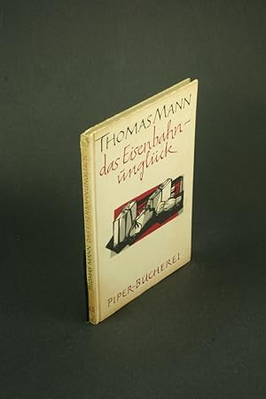 Seller image for Das Eisenbahnunglck: Novellen. Nachwort von Albrecht Knaus for sale by Steven Wolfe Books
