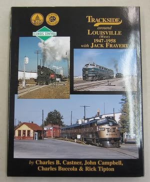 Seller image for Trackside Around Louisville (West) 1947-1958 with Jack Fravert (Trackside #53) for sale by Midway Book Store (ABAA)