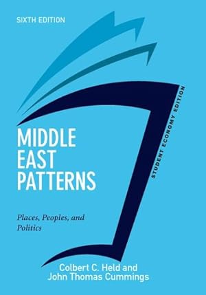 Seller image for Middle East Patterns : Places, Peoples, and Politics: Economy Edition for sale by GreatBookPrices