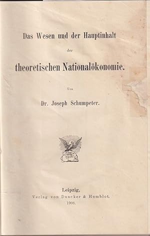 Das Wesen und der Hauptinhalt der theoretischen Nationalökonomie.