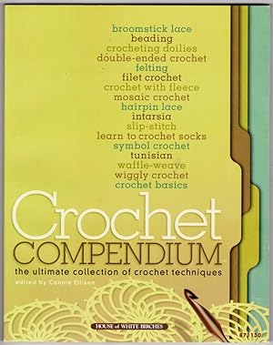 Crochet Compendium: The Ultimate Collection of Crochet Techniques