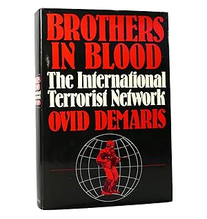 Image du vendeur pour BROTHERS IN BLOOD The International Terrorist Network mis en vente par Rare Book Cellar