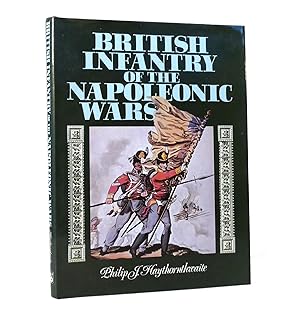 Seller image for BRITISH INFANTRY OF THE NAPOLEONIC WARS for sale by Rare Book Cellar