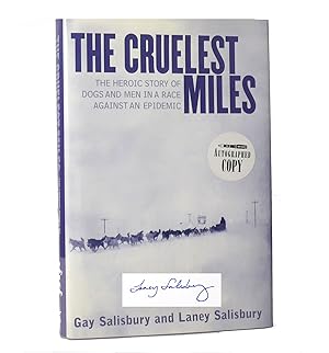 Seller image for THE CRUELEST MILES The Heroic Story of Dogs and Men in a Race Against an Epidemic for sale by Rare Book Cellar