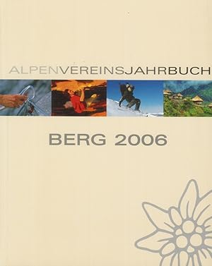 Bild des Verkufers fr Alpenvereinsjahrbuch Berg 2006 Zeitschrift Band 130 zum Verkauf von Flgel & Sohn GmbH