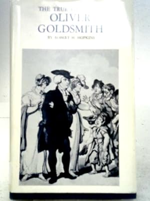 Bild des Verkufers fr The True Genius of Oliver Goldsmith zum Verkauf von World of Rare Books
