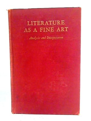 Bild des Verkufers fr Literature as a Fine Art zum Verkauf von World of Rare Books