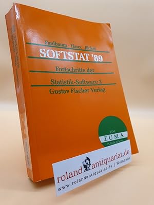 Seller image for Fortschritte der Statistik-Software 2 : [eine ZUMA-Publikation] / SOFTSTAT '89, 5. Konferenz ber d. Wiss. Anwendung von Statistik-Software, Heidelberg, 1989. Hrsg. von F. Faulbaum . for sale by Roland Antiquariat UG haftungsbeschrnkt