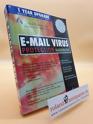 Bild des Verkufers fr E-Mail Virus Protection Handbook: Protect Your E-mail from Trojan Horses, Viruses, and Mobile Code Attacks zum Verkauf von Roland Antiquariat UG haftungsbeschrnkt
