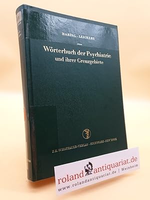 Bild des Verkufers fr Wrterbuch der Psychiatrie und ihrer Grenzgebiete zum Verkauf von Roland Antiquariat UG haftungsbeschrnkt