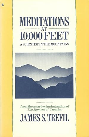 Immagine del venditore per Meditations at 10,000 Feet: A Scientist in the Mountains venduto da The Haunted Bookshop, LLC