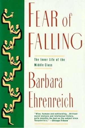 Seller image for Fear of Falling: The Inner Life of the Middle Class for sale by The Haunted Bookshop, LLC