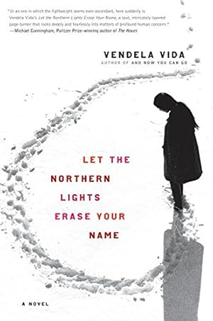 Seller image for Let the Northern Lights Erase Your Name for sale by The Haunted Bookshop, LLC