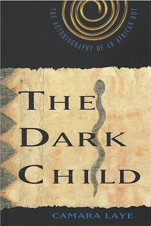 Image du vendeur pour The Dark Child: The Autobiography of an African Boy mis en vente par The Haunted Bookshop, LLC