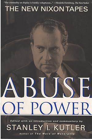 Bild des Verkufers fr Abuse of Power: The New Nixon Tapes zum Verkauf von The Haunted Bookshop, LLC