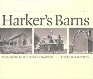 Bild des Verkufers fr Harker's Barns: Visions of an American Icon zum Verkauf von The Haunted Bookshop, LLC