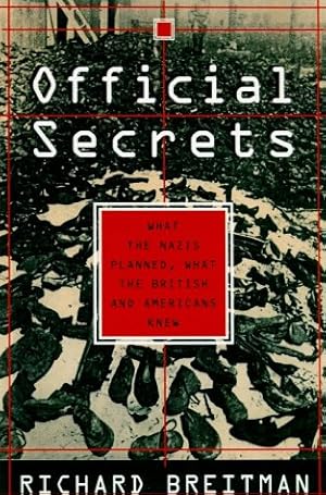 Immagine del venditore per Official Secrets: What the Nazis Planned, What the British and Americans Knew venduto da The Haunted Bookshop, LLC