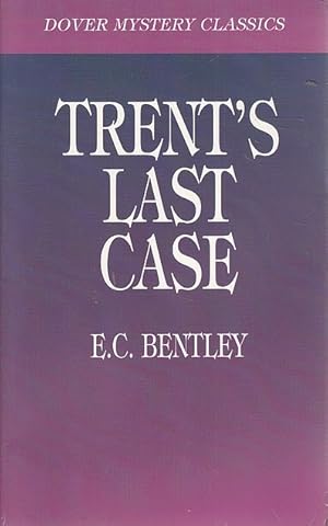 Image du vendeur pour Trent's Last Case mis en vente par The Haunted Bookshop, LLC