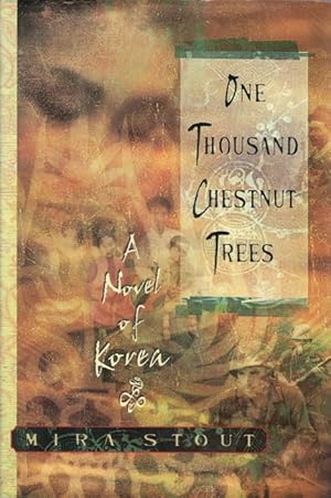 Seller image for One Thousand Chestnut Trees: A Novel of Korea for sale by The Haunted Bookshop, LLC