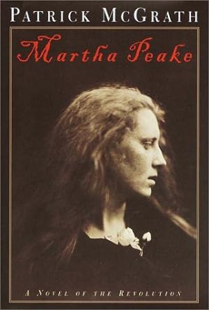 Seller image for Martha Peake: A Novel of the Revolution for sale by The Haunted Bookshop, LLC