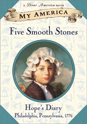 Seller image for Five Smooth Stones: Hope's Revolutionary War Diary, Book One (My America) for sale by The Haunted Bookshop, LLC