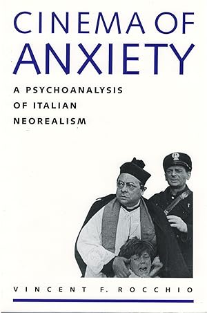 Cinema of Anxiety: A Psychoanalysis of Italian Neorealism