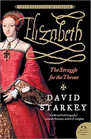 Imagen del vendedor de Elizabeth: The Struggle for the Throne a la venta por The Haunted Bookshop, LLC