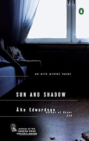 Seller image for Sun and Shadow: An Erik Winter Novel (Erik Winter , #3) for sale by The Haunted Bookshop, LLC