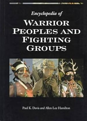 Immagine del venditore per Encyclopedia of Warrior Peoples and Fighting Groups venduto da The Haunted Bookshop, LLC