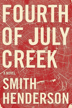 Imagen del vendedor de Fourth of July Creek a la venta por The Haunted Bookshop, LLC