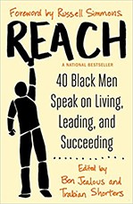 Imagen del vendedor de Reach: 40 Black Men Speak on Living, Leading, and Succeeding a la venta por The Haunted Bookshop, LLC